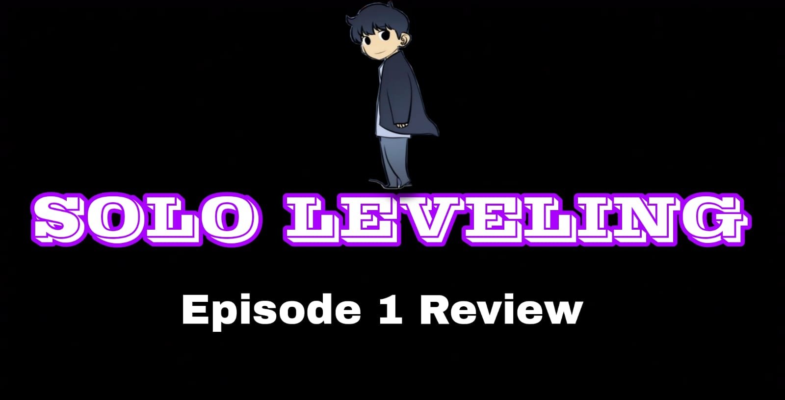 Solo Leveling Anime Episode 1 review